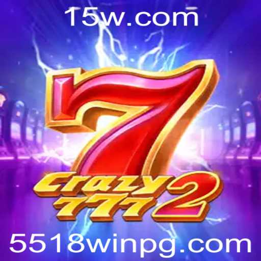 Descubra o Mundo de Crazy7772 e Como se Tornar um Mestre com 5518win