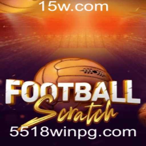 FootballScratch: Descubra o Empolgante Universo do Jogo com 5518win