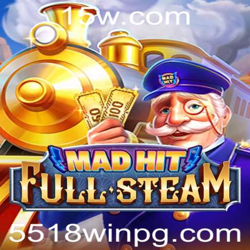 Descubra o Universo de MadHitFullSteam e o Desafio de 5518win